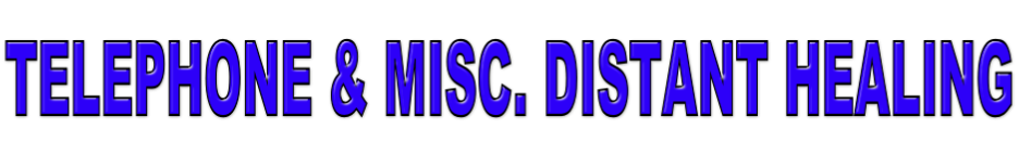 Telephone & misc. Distant Healing